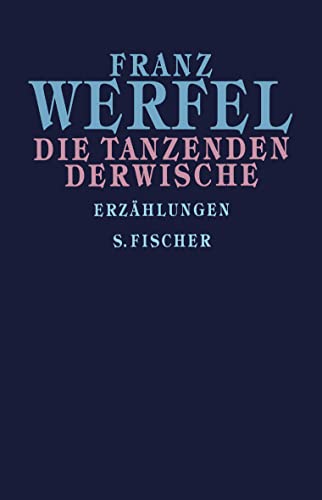 Die tanzenden Derwische: Erzählungen