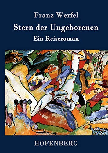 Stern der Ungeborenen: Ein Reiseroman von Zenodot Verlagsgesellscha
