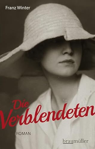 Die Verblendeten: Roman
