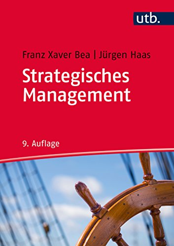 Strategisches Management (Unternehmensführung, Band 8498)