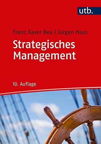 Strategisches Management (Unternehmensführung) von UTB GmbH