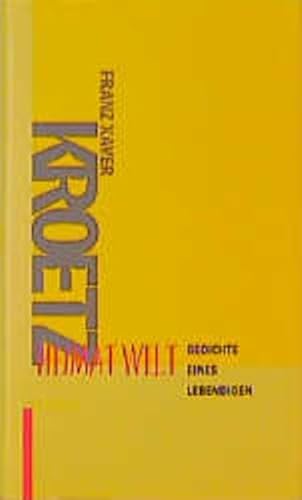 Heimat Welt: Gedichte eines Lebendigen (Rotbuch)