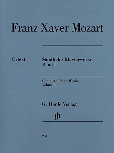 Sämtliche Klavierwerke Band 1: Besetzung: Klavier zu zwei Händen (G. Henle Urtext-Ausgabe)