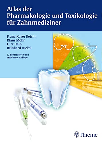 Atlas der Pharmakologie und Toxikologie für Zahnmediziner von Georg Thieme Verlag