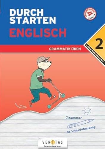 Durchstarten - Englisch Mittelschule/AHS - 2. Klasse: Grammatik - Übungsbuch mit Lösungen Durchstarten - Englisch Mittelschule/AHS - 2. Klasse: Grammatik - Übungsbuch mit Lösungen