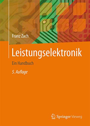 Leistungselektronik: Ein Handbuch Band 1 / Band 2