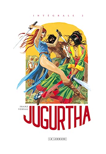 Intégrale Jugurtha - Tome 2 - Intégrale Jugurtha 2 von LOMBARD