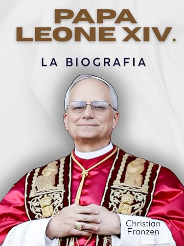 Papa Leone XIV.: La biografia. Vedute interne del Vaticano: Robert Francis Prevost è Leone, il 14° Papa. von FlipFlop