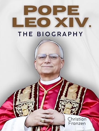 Pope Leo XIV: The Biography. Interior views from the Vatican: Robert Francis Prevost is Leo, the 14th Pope. von FlipFlop