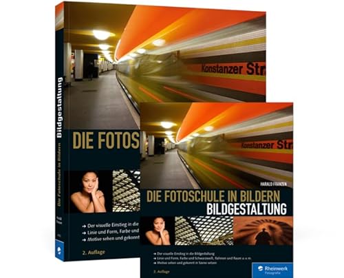Die Fotoschule in Bildern. Bildgestaltung