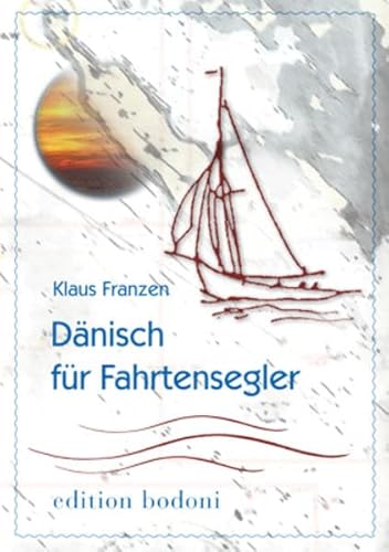 Dänisch für Fahrtensegler von edition bodoni