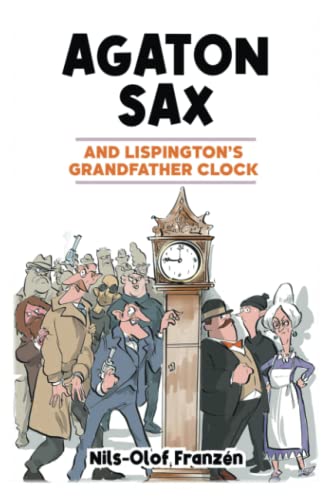 Agaton Sax and Lispington's Grandfather Clock von Oak Tree Books