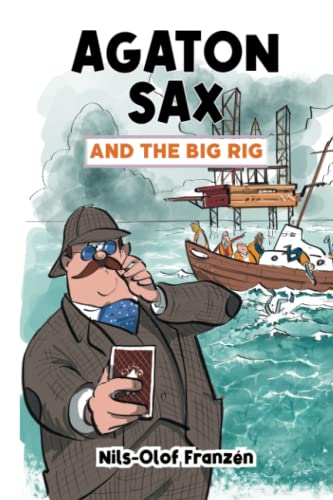 Agaton Sax and the Big Rig (Agaton Sax Premium Colour Paperback Collection, Band 4)