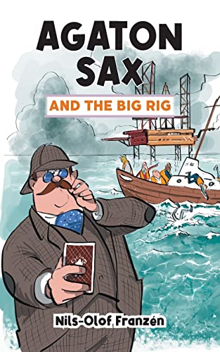 Agaton Sax and the Big Rig von Oak Tree Books