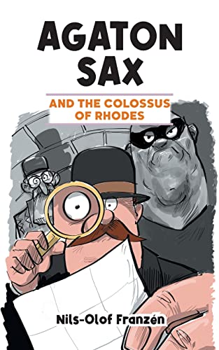 Agaton Sax and the Colossus of Rhodes Agaton Sax and the Colossus of Rhodes von Oak Tree Books