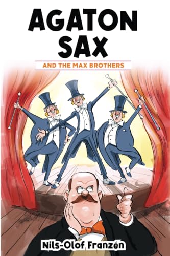 Agaton Sax and the Max Brothers (Agaton Sax Premium Colour Paperback Collection, Band 8) von Oak Tree Books