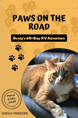 Paws on the Road: Brodys 60 Day RV Adventure (In Full Color) von PublishDrive