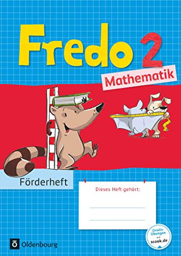 Fredo - Mathematik - Zu Ausgabe A - 2015 und Ausgabe B - 2. Schuljahr: Förderheft von Oldenbourg Schulbuchverl.