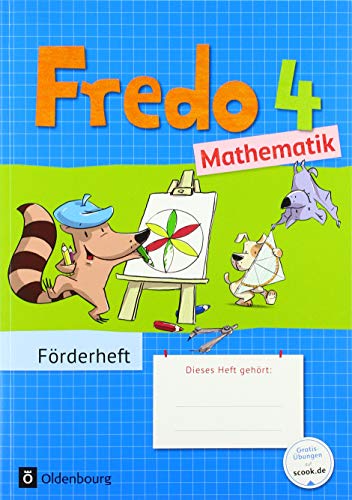 Fredo - Mathematik - Zu Ausgabe A - 2015 und Ausgabe B - 4. Schuljahr: Förderheft