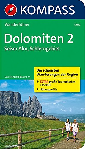 Dolomiten 2 - Seiser Alm - Schlerngebiet: Wanderführer mit Tourenkarten und Höhenprofilen: Wandelgids met overzichtskaart (KOMPASS-Wanderführer, Band 5740)