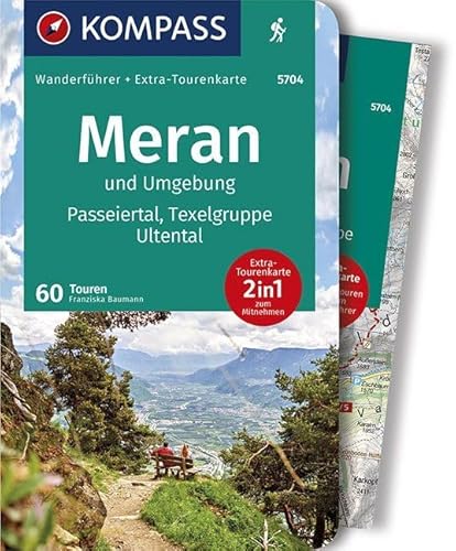 KOMPASS Wanderführer Meran und Umgebung, Passeiertal, Texelgruppe, Ultental: Wanderführer mit Extra-Tourenkarte 1:50.000, 60 Touren, GPX-Daten zum Download KOMPASS Wanderführer Meran und Umgebung, Passeiertal, Texelgruppe, Ultental: Wanderführer mit Extra-Tourenkarte 1:50.000, 60 Touren, GPX-Daten zum Download
