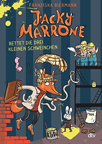 Jacky Marrone rettet die drei kleinen Schweinchen (Die Jacky Marrone-Reihe, Band 2)