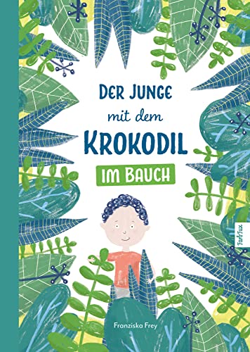 Der Junge mit dem Krokodil im Bauch: Eine besondere Geschichte, die Kindern zeigt warum man gesunde Sachen essen soll! von bpa media GmbH (Nova MD)