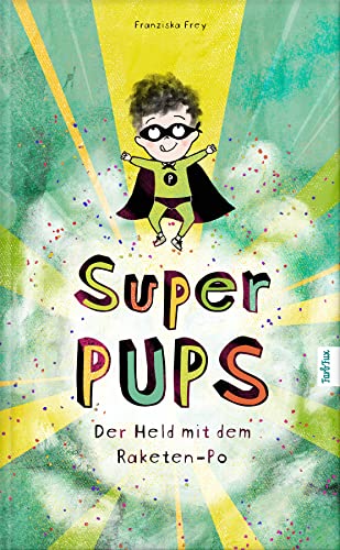 Super Pups - Der Held mit dem Raketen Po Der Geheimtipp für kleine und große Pupser. Eine besondere Geschichte über das „anders sein" und den Glauben an die eigene Stärke. Super Pups - Der Held mit dem Raketen Po Der Geheimtipp für kleine und große Pupser. Eine besondere Geschichte über das „anders sein" und den Glauben an die eigene Stärke.