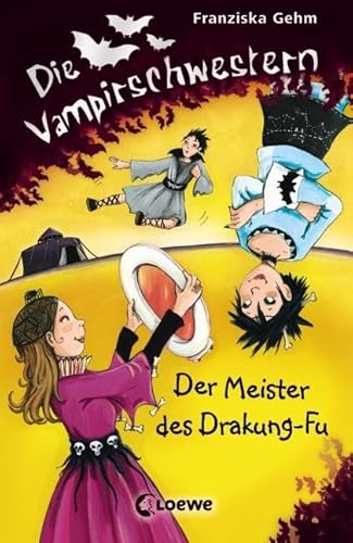 Die Vampirschwestern (Band 7) - Der Meister des Drakung-Fu: Lustiges Fantasybuch für Vampirfans Die Vampirschwestern (Band 7) - Der Meister des Drakung-Fu: Lustiges Fantasybuch für Vampirfans