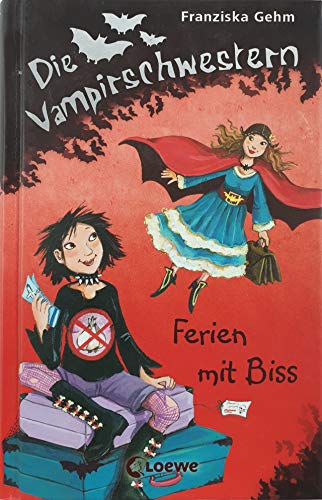Die Vampirschwestern (Band 5) - Ferien mit Biss: Lustiges Fantasybuch für Vampirfans Die Vampirschwestern (Band 5) - Ferien mit Biss: Lustiges Fantasybuch für Vampirfans