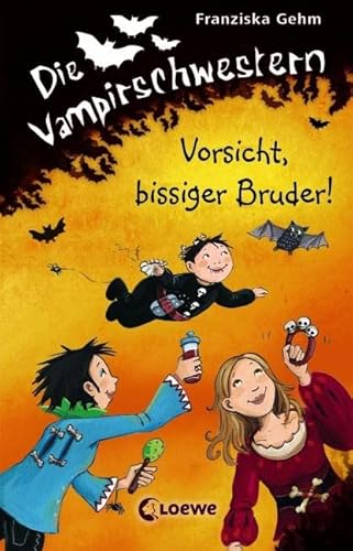 Die Vampirschwestern (Band 11) - Vorsicht, bissiger Bruder!: Lustiges Fantasybuch für Vampirfans