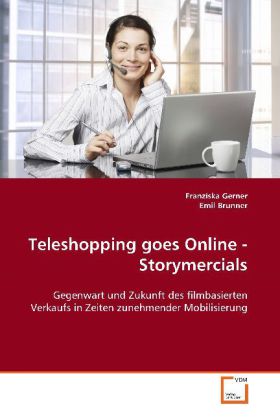 Teleshopping goes Online - Storymercials von VDM Verlag Dr. Müller