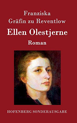 Ellen Olestjerne: Roman von Hofenberg
