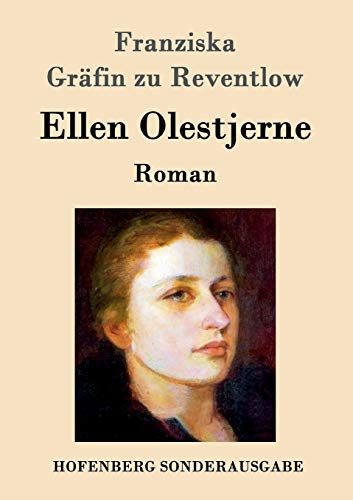 Ellen Olestjerne: Roman von Hofenberg