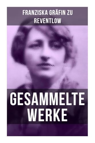 Gesammelte Werke: Romane, Erzählungen, Essays, Gedichte & Briefe von Musaicum Books