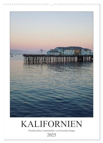 Kalifornien - wunderschöne Landschaften (Wandkalender 2025 DIN A2 hoch), CALVENDO Monatskalender: Wunderschöne Landschaften in Kalifornien. von CALVENDO