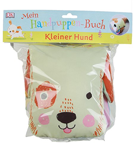 Mein Handpuppen-Buch. Kleiner Hund: Zum Vorlesen, Knuddeln und Spielen. Stoffbilderbuch mit 2 großen Außentaschen für die Hände und seitlich angenähten Ohren Mein Handpuppen-Buch. Kleiner Hund: Zum Vorlesen, Knuddeln und Spielen. Stoffbilderbuch mit 2 großen Außentaschen für die Hände und seitlich angenähten Ohren