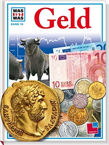 Was ist was, Band 078: Geld Was ist was, Band 078: Geld von Tessloff Verlag Ragnar Tessloff GmbH & Co. KG