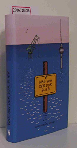 Was von der DDR blieb