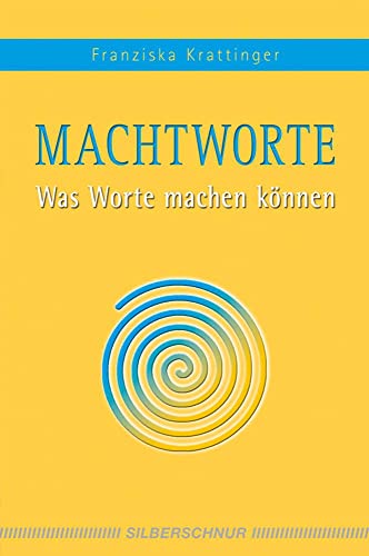 Macht-Worte: Was Worte machen können