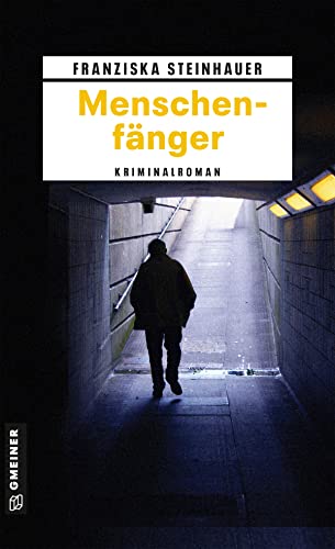 Menschenfänger. Peter Nachtigalls vierter Fall