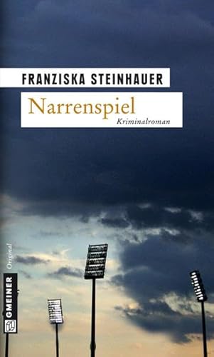 Narrenspiel: Peter Nachtigalls dritter Fall (Hauptkommissar Peter Nachtigall) von Gmeiner-Verlag,
