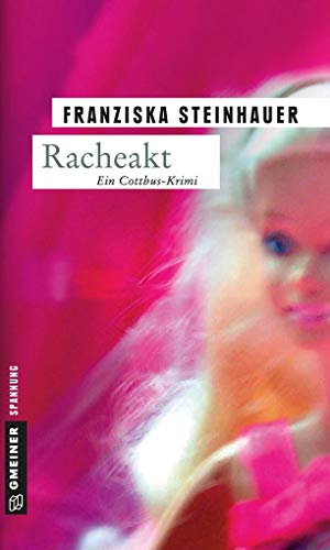 Racheakt: Thriller (Hauptkommissar Peter Nachtigall)