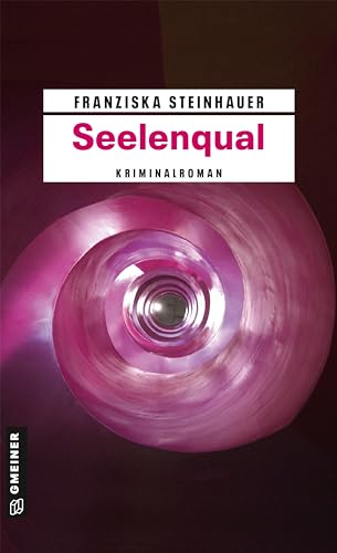Seelenqual: Peter Nachtigalls zweiter Fall (Hauptkommissar Peter Nachtigall) von Gmeiner-Verlag
