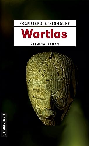 Wortlos: Peter Nachtigalls fünfter Fall (Hauptkommissar Peter Nachtigall) von Gmeiner-Verlag