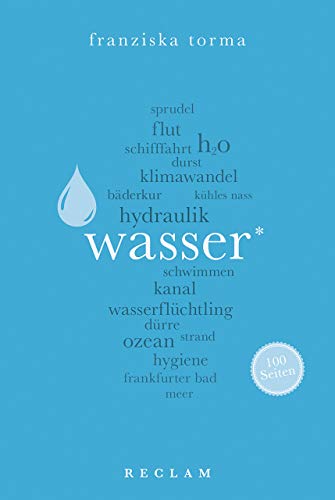 Wasser. 100 Seiten (Reclam 100 Seiten)