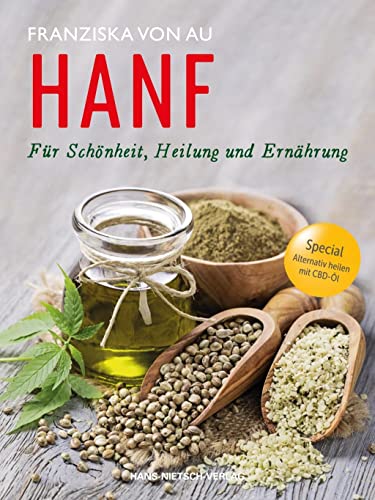 Hanf: Für Schönheit, Heilung und Ernährung von Nietsch Hans Verlag