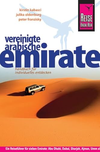 Reise Know-How Vereinigte Arabische Emirate: Reiseführer für individuelles Entdecken
