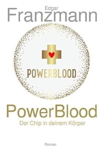 PowerBlood: Der Chip in deinem Körper