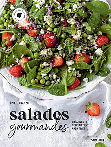 Salades gourmandes: Printemps, été, automne, hiver